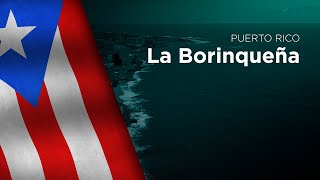 Anthem of Puerto Rico  La Borinqueña [upl. by Oslec]