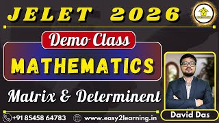 JELET 2026 Mathematics Demo Class  Matrix amp Determinent  By David Sir [upl. by Yzeerb]