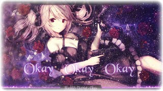 Nightcore  Okay [upl. by Ornstead310]