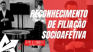 DIREITO DE FAMÍLIA Reconhecimento de filiação socioafetiva [upl. by Lladnarc]