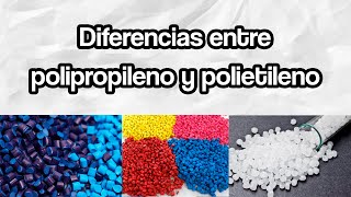 Diferencias entre polipropileno y polietileno [upl. by Bonita]