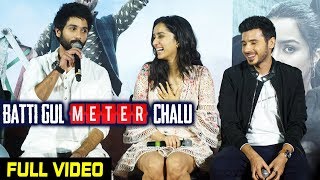 Batti Gul Meter Chalu TRAILER LAUNCH  Shahid Kapoor Shraddha Kapoor [upl. by Eilrahs]