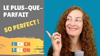 Le plusqueparfait  Leçon de français  The French pluperfect [upl. by Airekat]