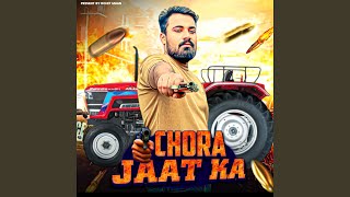 Chora Jaat Ka [upl. by Petrick]