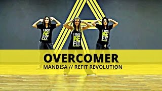 quotOvercomer quot  Mandisa  Dance Fitness  REFIT® Revolution [upl. by Allemap]