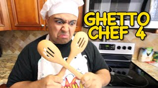 GHETTO CHEF 4 [upl. by Lindsley159]