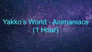 Yakko’s World 1 Hour Lyrics [upl. by Rennug126]