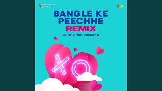 Bangle Ke Peechhe Remix [upl. by Ahsiram]