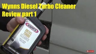 Wynns Diesel Turbo Cleaner Review Part 1 [upl. by Tnomel]