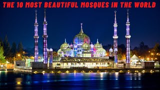 Top 10 Most Beautiful Mosque in the world [upl. by Dieball]