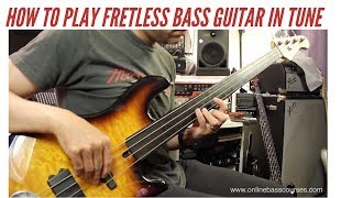 How To Play Fretless Bass Guitar In Tune [upl. by Auqinehs]