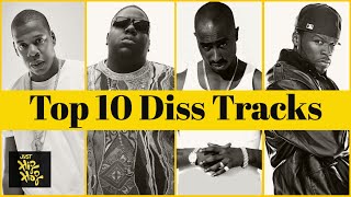 Top 10  Best Diss Tracks Of All Time With Lyrics [upl. by Enilorac691]