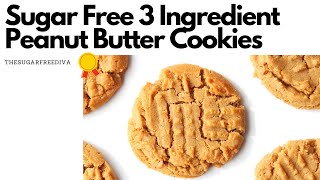 3 Ingredient Sugar Free PEANUT BUTTER COOKIES [upl. by Tisdale]