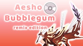 Aesho Bubblegum  Remix Edition [upl. by Olympias]