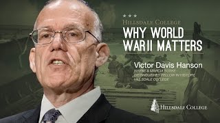 Why World War II Matters  Victor Davis Hanson [upl. by Hanavas]