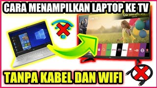 Tutorial Cara Menghubungkan Laptop ke Smart TV Tanpa Kabel amp Wifi [upl. by Dove731]