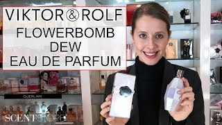 Viktor amp Rolf Flowerbomb Dew Eau de Parfum Review [upl. by Ontina]