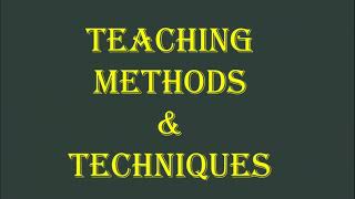 Teaching Methods amp Techniques  Different Types of Teaching Strategies  Teaching Techniques [upl. by Yessak]