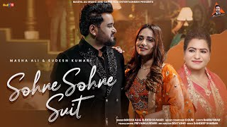 Sohne Sohne Suit Official Video  Masha Ali  Sudesh Kumari  Latest Punjabi Songs 2025 [upl. by Eneluqcaj]