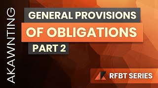 Obligations General Provisions Part 2 2020 [upl. by Durarte]