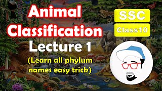 Animal Classification Lecture 1  Trick to learn Phylum names  Class 10 SSC Maharashtra state board [upl. by Georgianna]