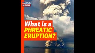 What is a phreatic eruption  GMA News [upl. by Enyledam]