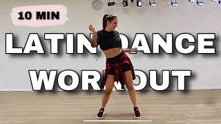 10 MIN LATIN DANCE WORKOUT 🔥  BURN 200 CALORIES [upl. by Odeen]