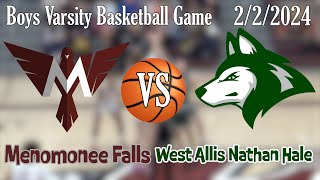 Boys HS Varsity Basketball Menomonee Falls VS West Allis Nathan Hale [upl. by Sankaran]