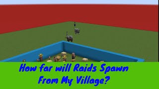 Minecraft Pillager Raid Spawning Distance from Villages [upl. by Kallick721]