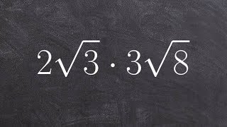 How to Multiply Radicals by Simplifying First [upl. by Lissak136]