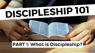 Discipleship 101 WHAT IS DISCIPLESHIP Part one [upl. by Bautram166]