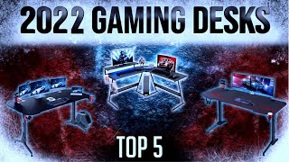 Best Gaming Desks in 2022  Top 5 New Year edition [upl. by Eemak]