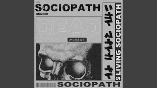 Sociopath [upl. by Horick]