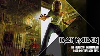 The History Of Iron Maiden  Part One [upl. by Malcolm]