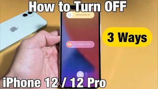 iPhone 12 How to Turn OFF  Power Down 3 Ways [upl. by Rehtse]