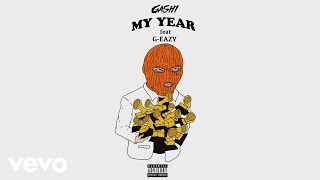 GASHI GEazy  My Year Audio [upl. by Ydnir]