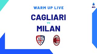 🔴 LIVE  Warm up  CagliariMilan  Serie A TIM 202324 [upl. by Eleanor]