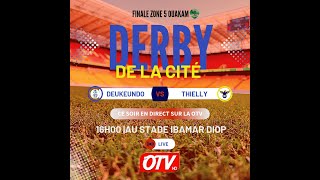 🔴OTV LIVE  FINALE ZONE 5 DERBY DE LA CITE🔴 DEUKEUNDO vs THIELLY [upl. by Nivac]