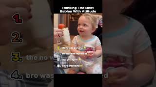 Ranking The Best Babies With Attitude [upl. by Ahsitel]