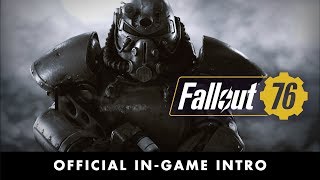 Fallout 76 – Official InGame Intro [upl. by Eruza]