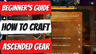 Guild Wars 2 Ascended Gear Crafting  A Step By Step GW2 Beginners Guide [upl. by Eicyac]