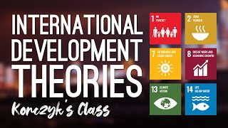 International Development Theories Compared [upl. by Harlin]