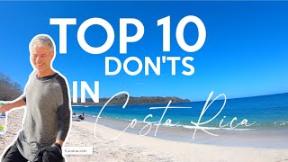 Top 10 DON’TS You NEED To Know In Costa Rica [upl. by Halimak761]