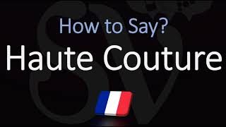 How to Pronounce Haute Couture CORRECTLY French American English Pronunciation [upl. by Cand]