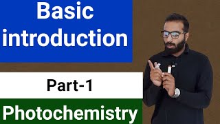 Basic Introduction to Photochemistry  Photochemistry [upl. by Sheilah]