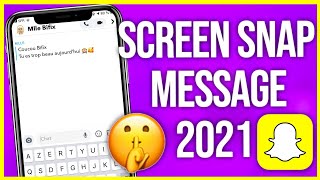 Comment Screen un message sur Snapchat SANS NOTIFICATION 2021 iPhone amp Android [upl. by Ymassej604]