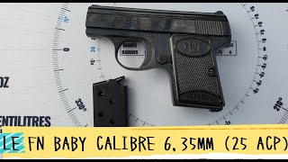 LE FN HERSTAL BABY CALIBRE 635MM 25 ACP [upl. by Aihcats]