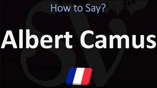 How to Pronounce Albert Camus  French amp English Pronunciation [upl. by Essy]