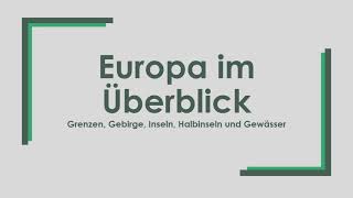 Geographie Europa im Überblick einfach und kurz erklärt [upl. by Fricke]