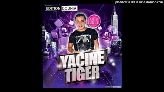 Cheb Yacine Tiger 2015 Avec Hichem Smati Tasahri O Tbati Grand Succé [upl. by Ylrad]